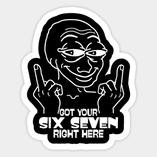 Got Your Six Seven Right Here Sticker